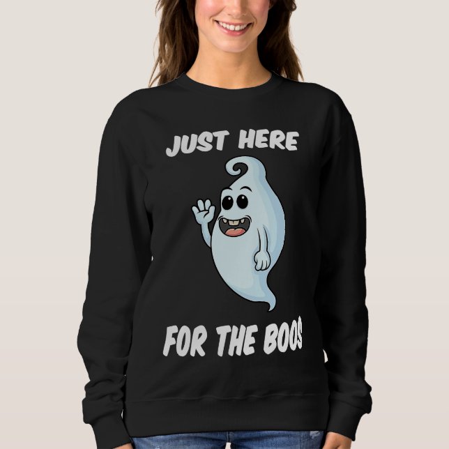 Sweatshirt Halloween Costume Ghost Here for the Boos (Devant)