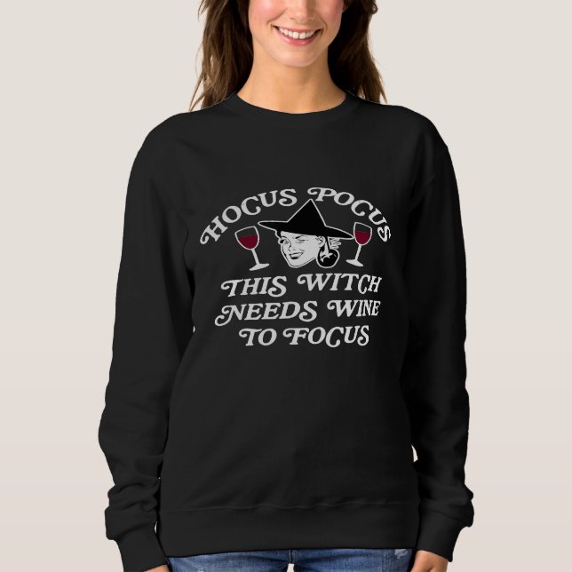 Sweatshirt Halloween Hocus Pocus J'Ai Besoin De Cette Sorcièr (Devant)