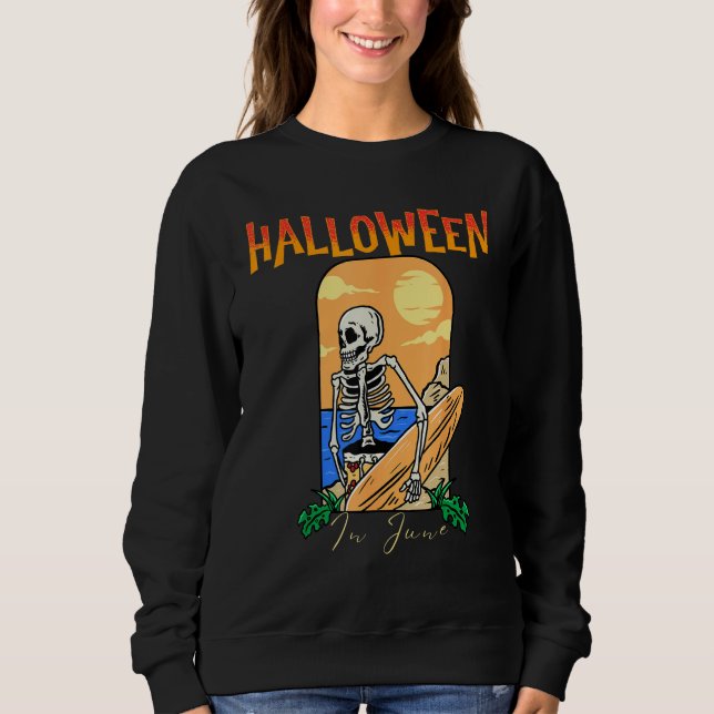Sweatshirt Halloween in June  Summer Vacation Beach Family Tr (Devant)
