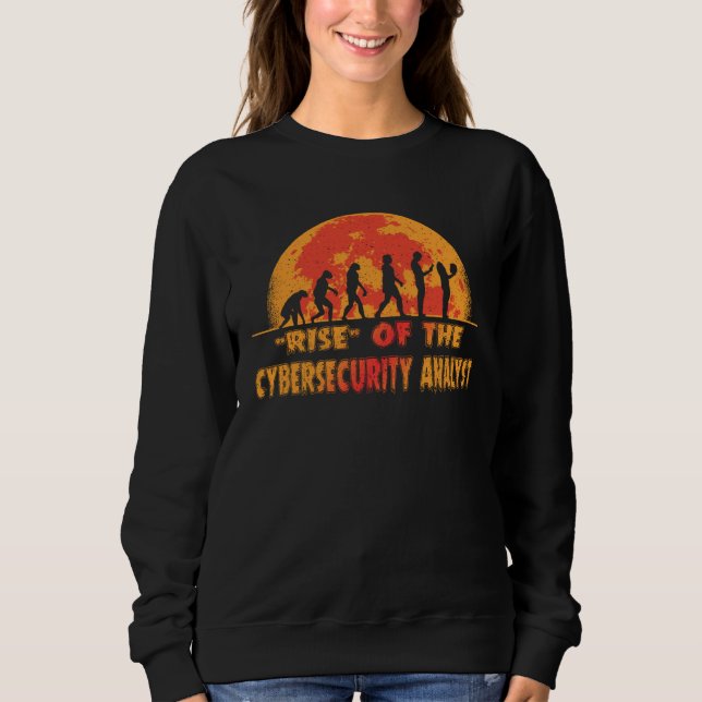 Sweatshirt Halloween Rise of the Cybersecurity Analyst Job Co (Devant)