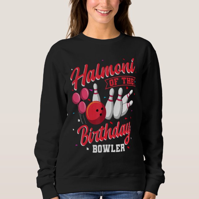 Sweatshirt Halmoni De L'Anniversaire Bowler Bowling Family Ce (Devant)
