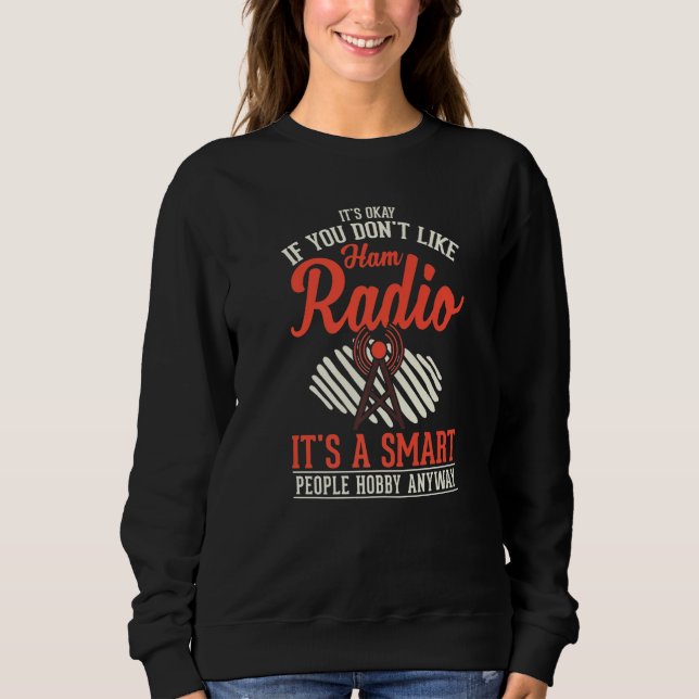 Sweatshirt Ham Radio Amateur Radio Operator   (Devant)