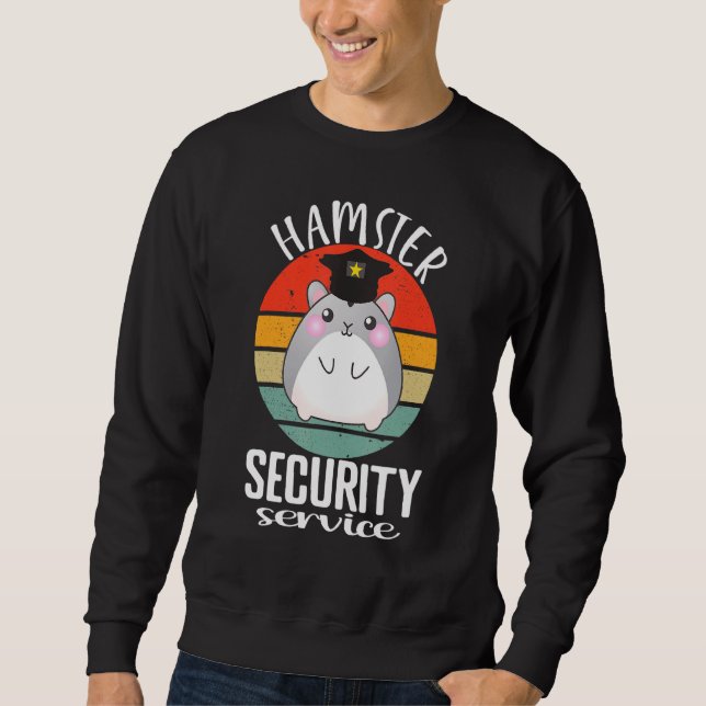 Sweatshirt Hamster Service de Sécurité Cute Hamster Lover Fun (Devant)