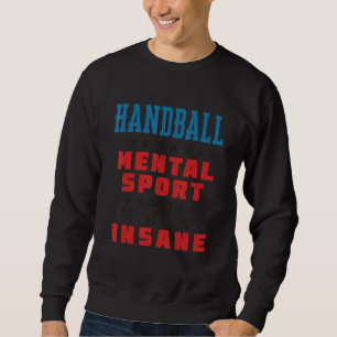 Sweatshirt Handball est un entraîneur de joueur de sport ment