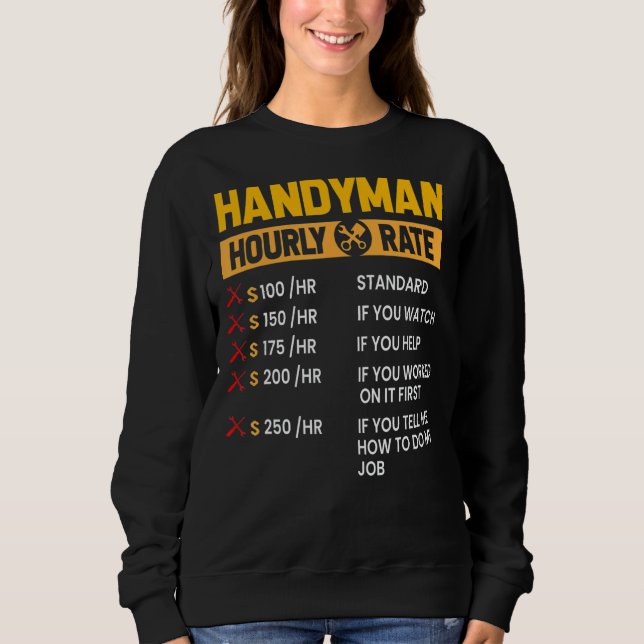 Sweatshirt Handyman Réparateur Helper Carpenter Heure de trav (Devant)