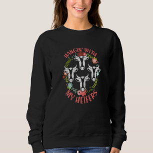 Sweatshirt Hangin Avec Mes Heifers Fermier Vache Propriétaire