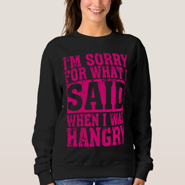 Sweatshirt Hangry  For Men Women Cool Hungry Angry Gag Joke (Devant)