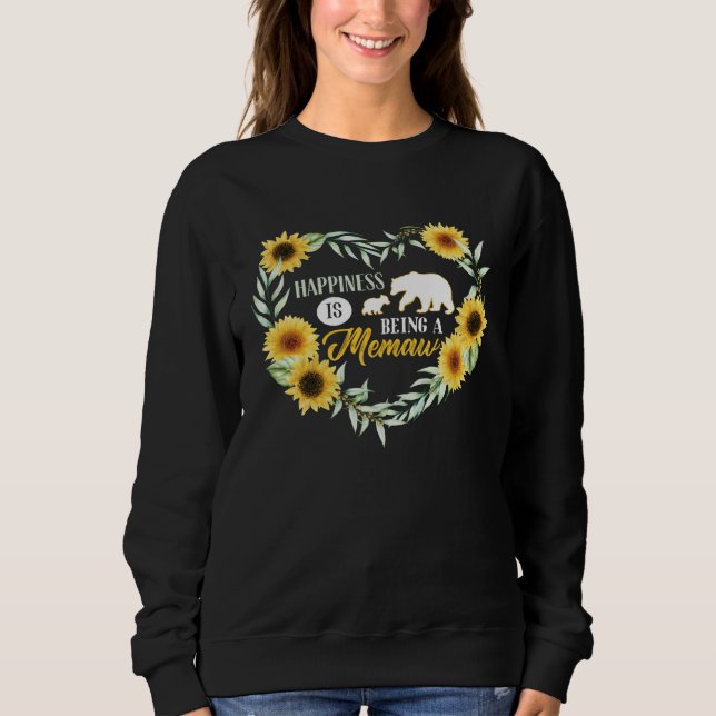 Sweatshirt Happiness is Being a Meemaw Grandma Bear & Sunflow (Devant)