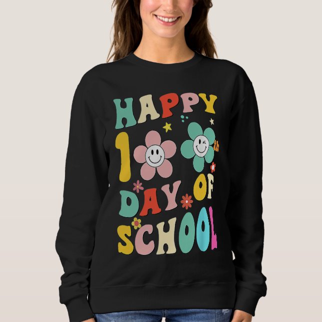 Sweatshirt happy 100 Days Of school groovy 100th day school T (Devant)