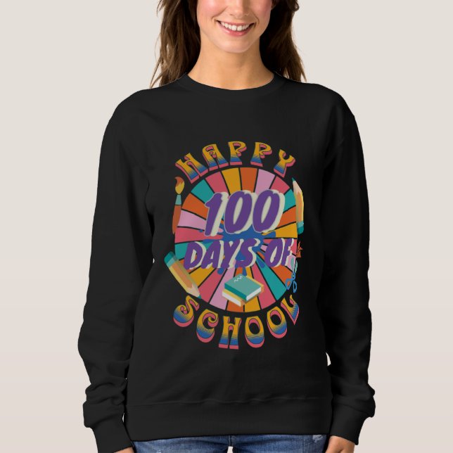 Sweatshirt Happy 100 Days Of School Retro Groovy 100 Days (Devant)