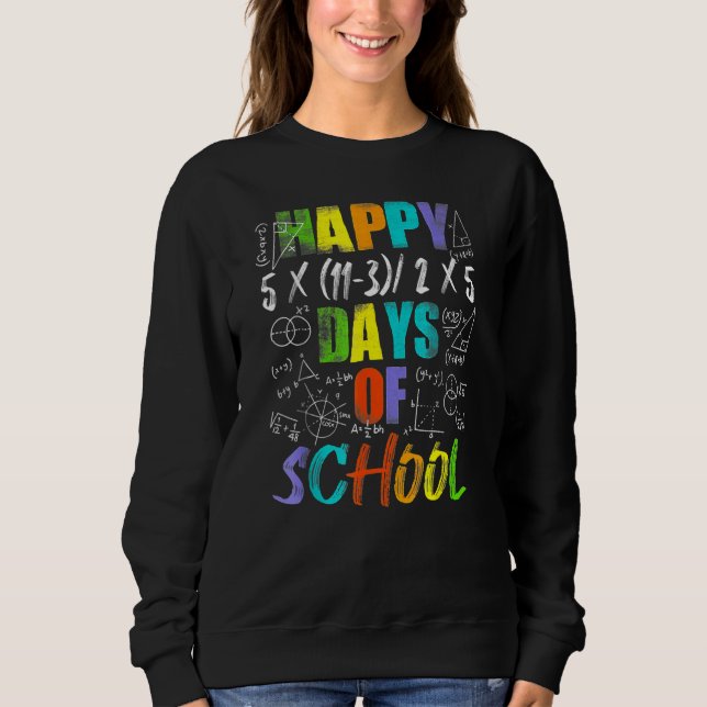 Sweatshirt Happy 100th Day Of School Equations Math Teacher 1 (Devant)