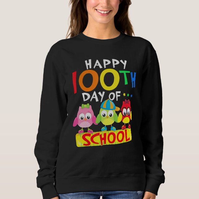 Sweatshirt Happy 100th Day Of School Owl Kids 100 Days Teache (Devant)