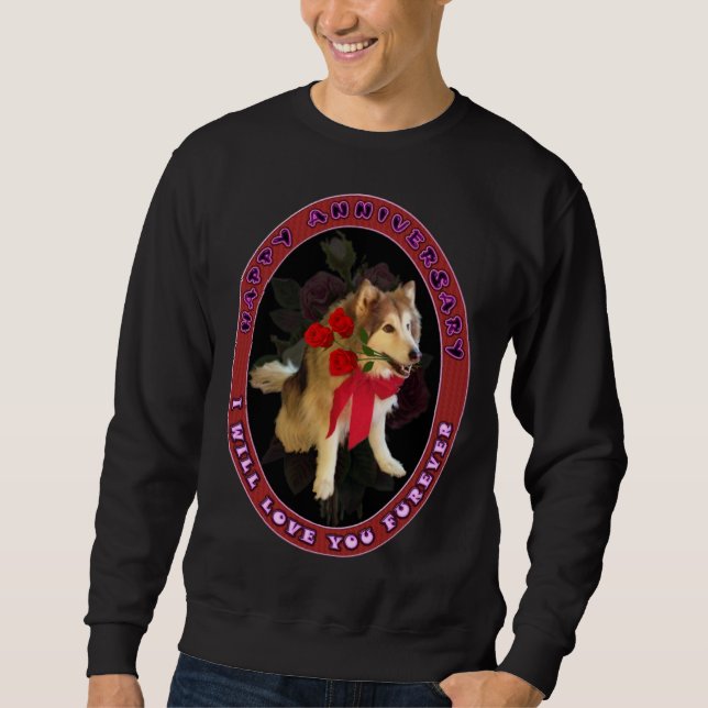 Sweatshirt Happy Anniversary  I Will Love You Forever or Fure (Devant)