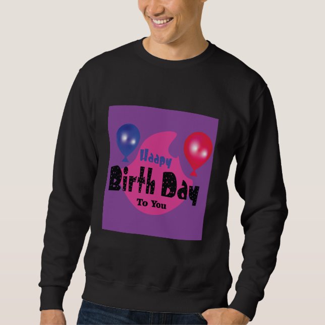 Sweatshirt Happy Birthday – Colorful Celebration Party Design (Devant)