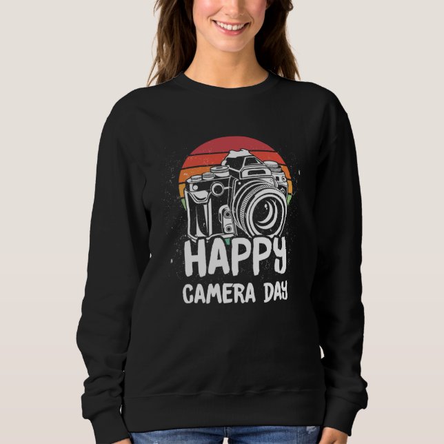 Sweatshirt Happy Camera Day Photo  for Photographers and Phot (Devant)
