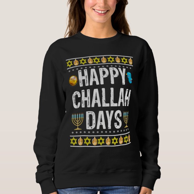 Sweatshirt Happy Challah Days Jewish Holiday  1 (Devant)