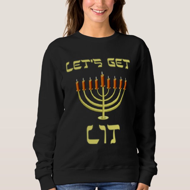 Sweatshirt Happy Chanukah Menorah Lets Get Lit  Hanukkah (Devant)