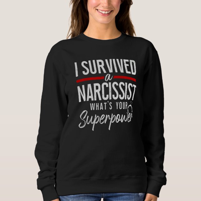 Sweatshirt Happy Divorce Party I Survived A Narcissist What's (Devant)