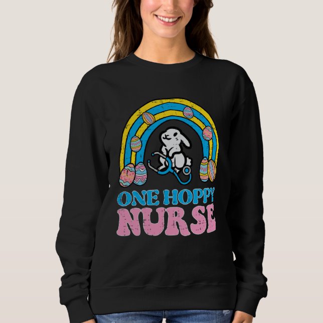 Sweatshirt Happy Easter Bunny One Hoppy Nurse Rainbow Scrub T (Devant)