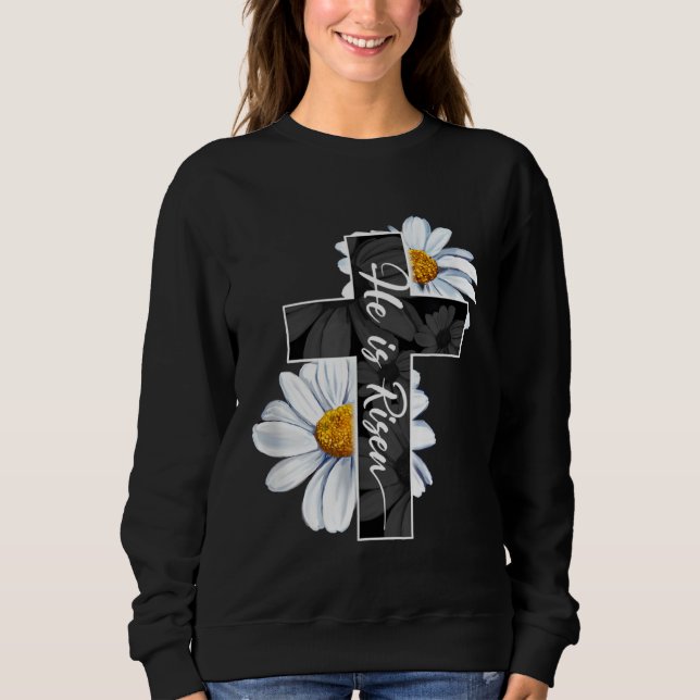 Sweatshirt Happy Easter Day He Is Risen Jesus Christian Cross (Devant)