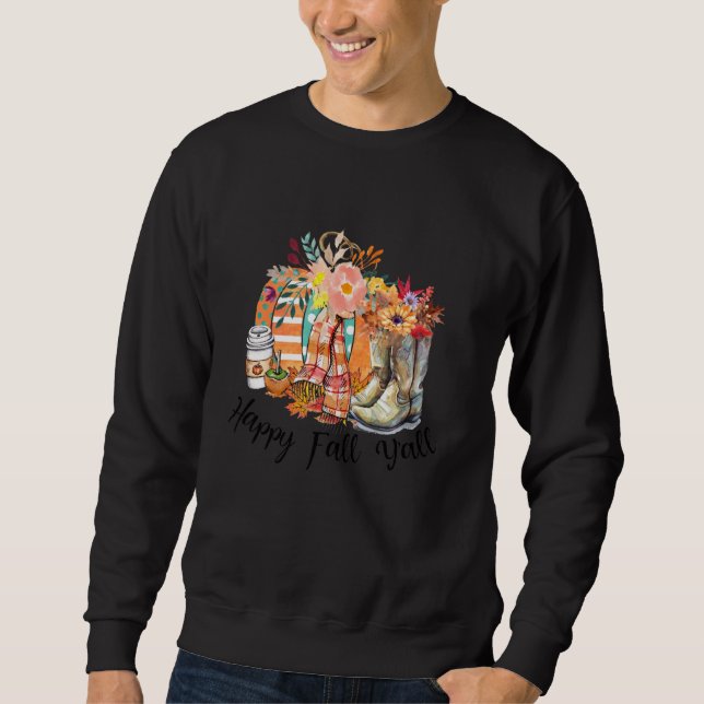 Sweatshirt Happy Fall Y Toutes les bottes de rodéo Citrouille (Devant)