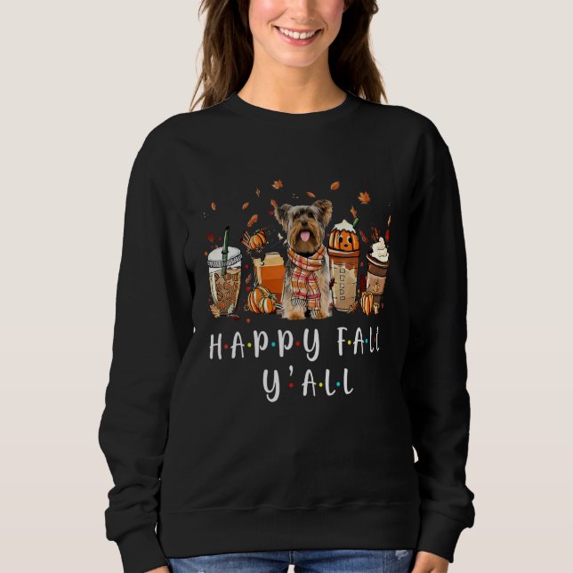 Sweatshirt Happy Fall Y'all Yorkshire Terrier Chien Pompe à c (Devant)