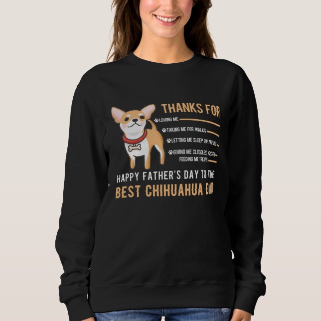 Sweatshirt Happy Father s Day Best Chihuahua Dad Chihuahua Ow (Devant)