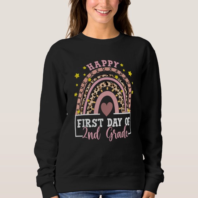 Sweatshirt Happy First Day of 2nd Grade Rainbow Leopard Teach (Devant)