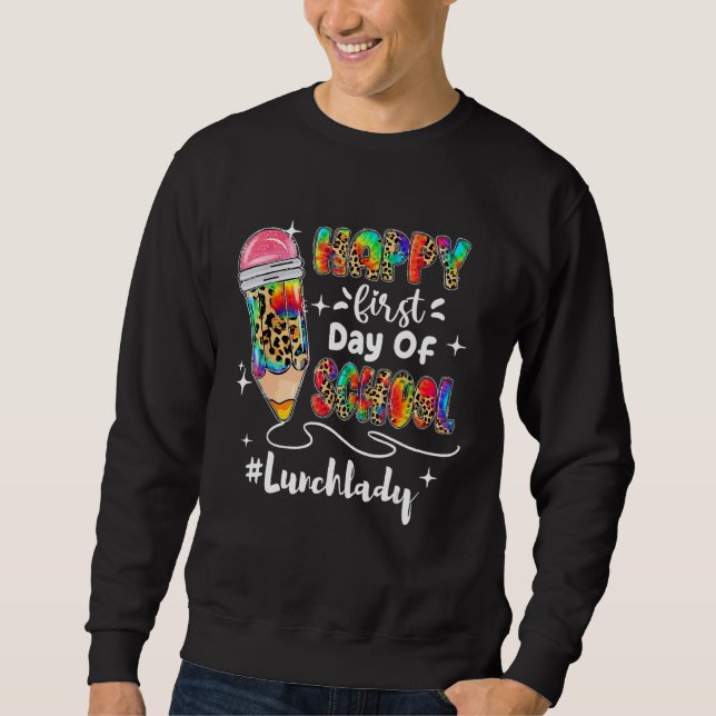 Sweatshirt Happy First Day of School Back to School Teacher K (Devant)