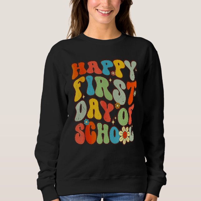 Sweatshirt Happy First Day Of School Groovy Back To School Fl (Devant)