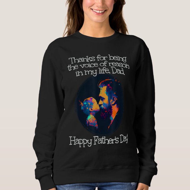 Sweatshirt Happy first Father's Day and Thanks for your voice (Devant)