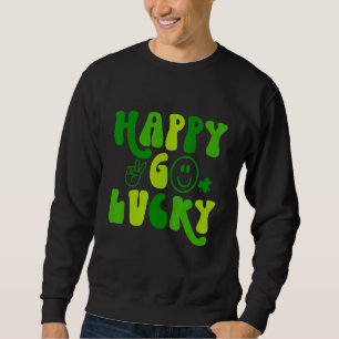 Sweatshirt Happy Go Lucky Jour de la Saint Patrick