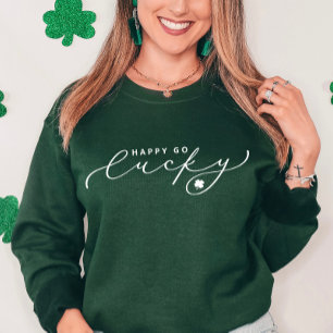 Sweatshirt Happy Go Lucky St. Patrick's Day Jote White Script
