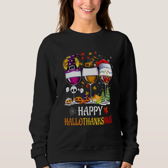 Sweatshirt Happy Hallothanksmas Wine Glasses Witch Santa Hat  (Devant)