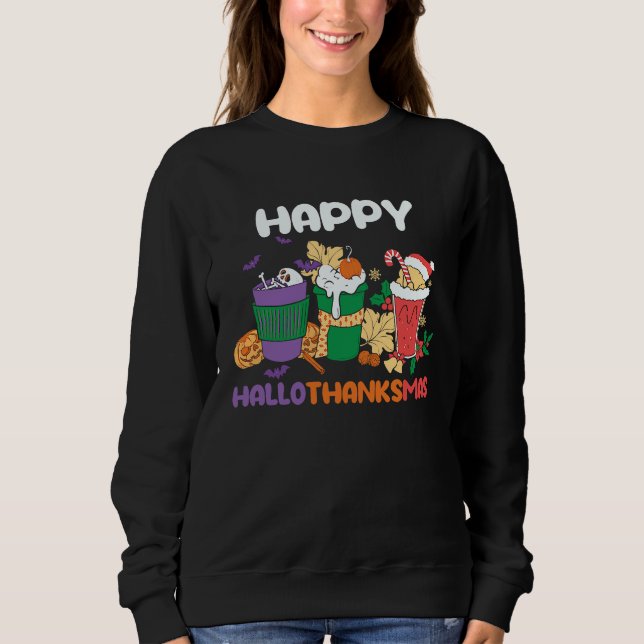 Sweatshirt Happy HallowThanksMas Christmas Thanksgiving Hallo (Devant)