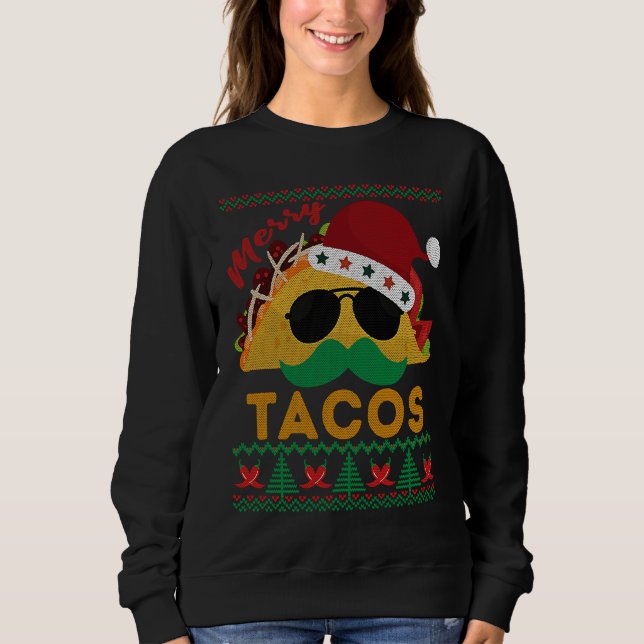 Sweatshirt Happy Holiday Party Merry Taco Ugly Christmas Mexi (Devant)