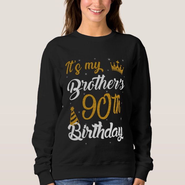 Sweatshirt Happy It's My Brother's 90th Birthday 1935 90 Year (Devant)