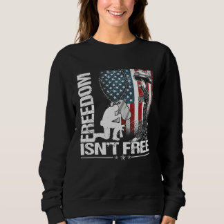 Sweatshirt Happy Memorial Day Freedom Isn t Free  Fourth of J