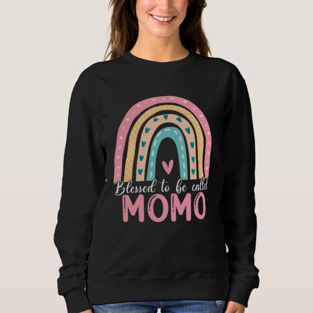 Sweatshirt Happy Mothers Day Blessed To Be Called Momo Rainbo (Devant)