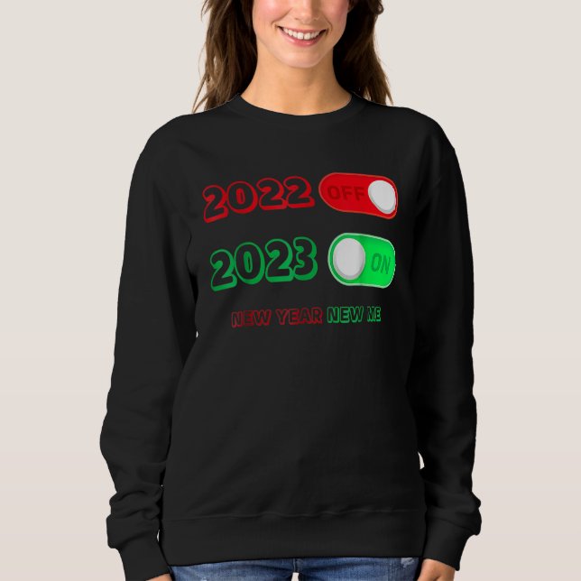 Sweatshirt Happy New Year 2023 Goodbye 2022 Hello 2023 New Ye (Devant)