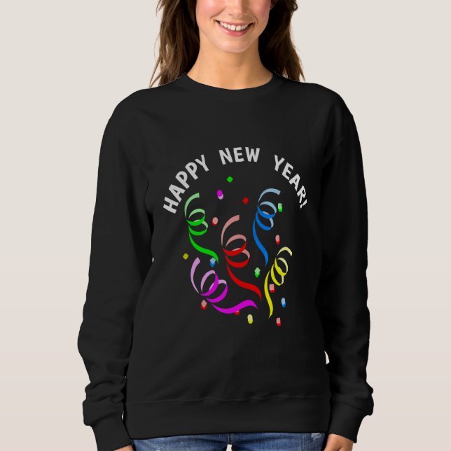 Sweatshirt Happy New Year New Years Eve Party (Devant)