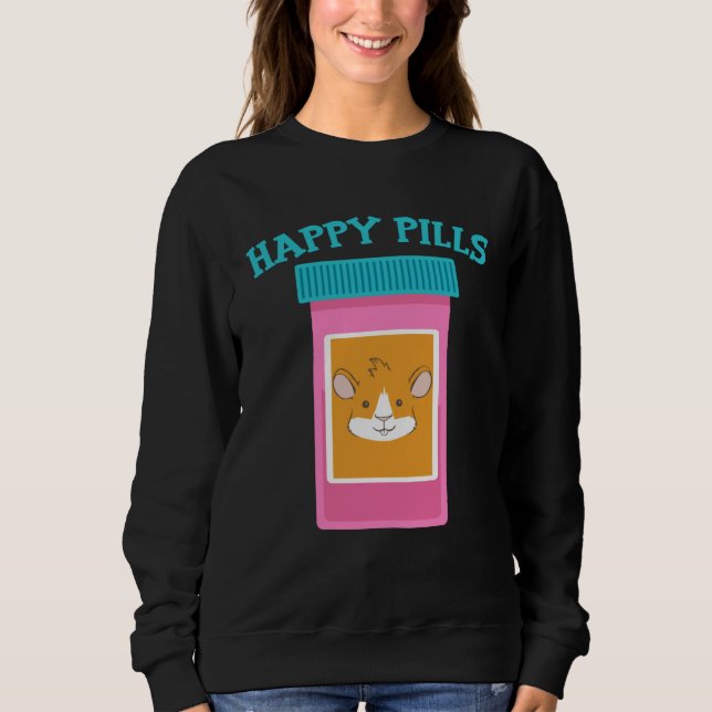 Sweatshirt Happy Pills Medication Capsule Guinea Pig (Devant)