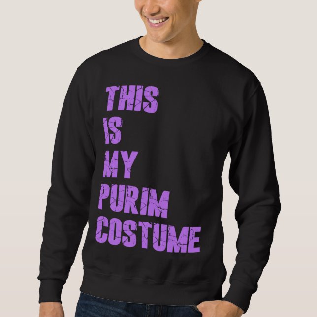 Sweatshirt Happy Purim Hamantash This Is My Purim Costume Jew (Devant)