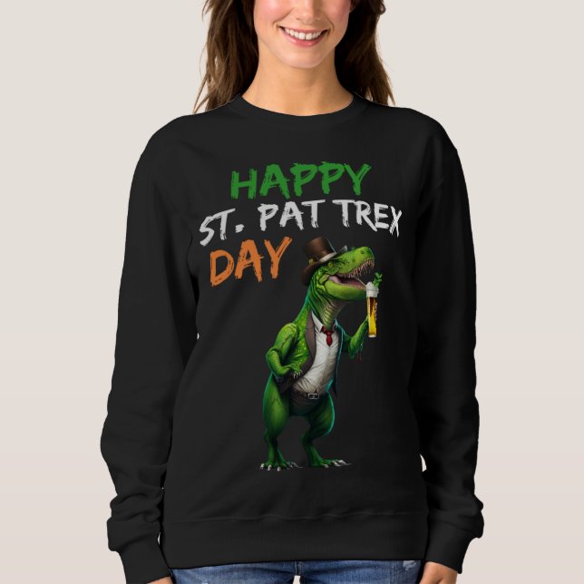 Sweatshirt Happy St Pat Rex Day Rex Beer Glass Pattys Day Lep (Devant)