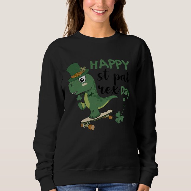 Sweatshirt Happy St Pat Rex Day St Patricks Dinosaur Toddler  (Devant)