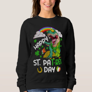 Sweatshirt Happy St PaT Rex Dinosaur Trex Dino Saint Patrick'