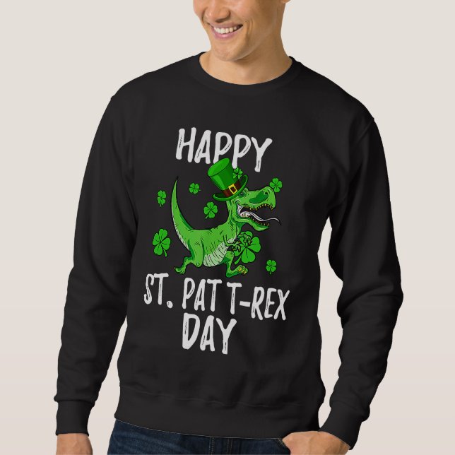 Sweatshirt Happy St Pat Trex Day Dino St Patricks Day Toddler (Devant)
