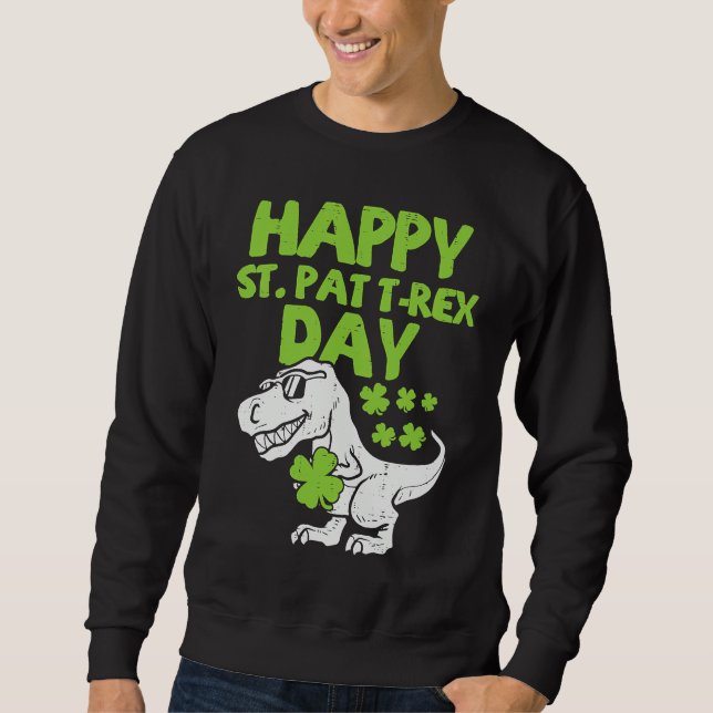 Sweatshirt Happy St Pat Trex Day Dino St Patricks Day Toddler (Devant)