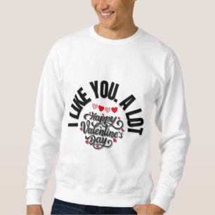 Sweatshirt Happy Valentine’s Day Heart Design
