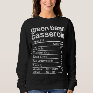 Sweatshirt Haricots verts Casserole Nutrition Faits amusants